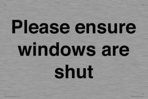 Please ensure windows are shut